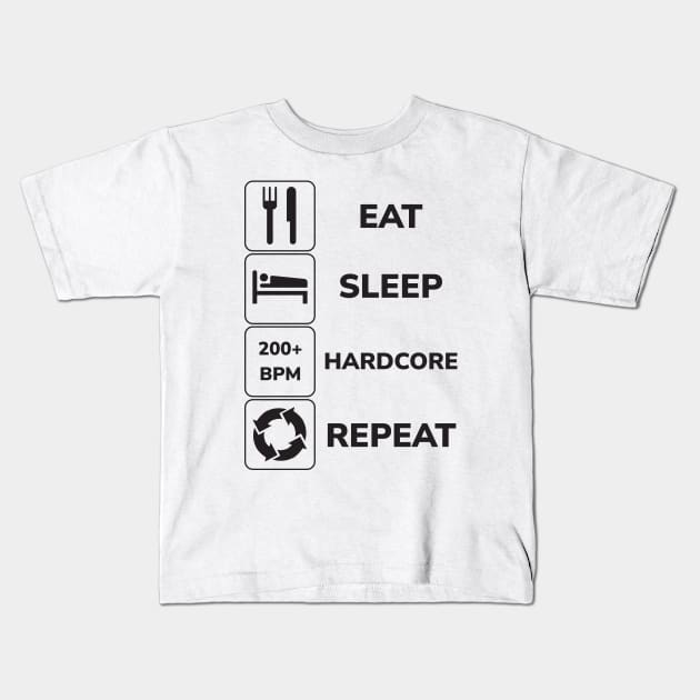 Eat Sleep Hardcore Repeat! Kids T-Shirt by SPAZE